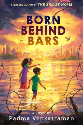 Born Behind Bars by Padma Venkatraman