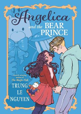 Angelica and the Bear Prince: (A Graphic Novel) by Trung Le Nguyen