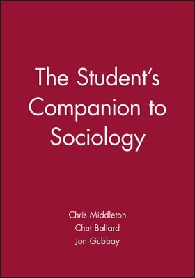 The Student's Companion to Sociology by Chris Middleton