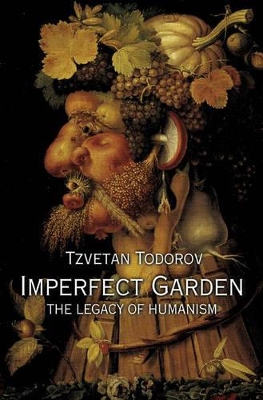 Imperfect Garden by Tzvetan Todorov