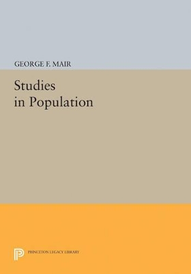 Studies in Population by George F. Mair