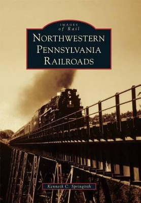 Northwestern Pennsylvania Railroads book