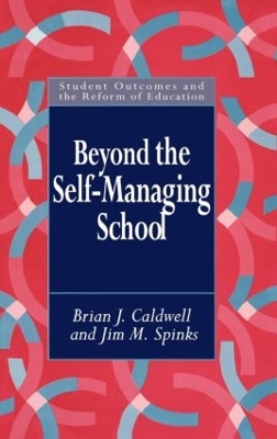 Beyond the Self-Managing School by Brian Caldwell