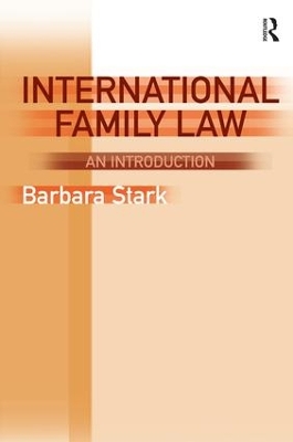 International Family Law: An Introduction by Barbara Stark