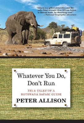 Whatever You Do, Don't Run book