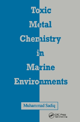 Toxic Metal Chemistry in Marine Environments book