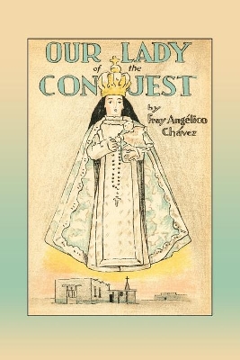 Our Lady of the Conquest book