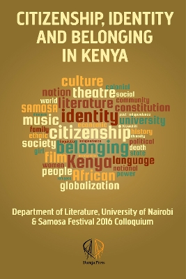 Citizenship, Identity and Belonging in Kenya book