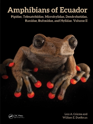 Amphibians of Ecuador: Pipidae, Telmatobiidae, Microhylidae, Dendrobatidae, Ranidae, Bufonidae, and Hylidae, Volume II book