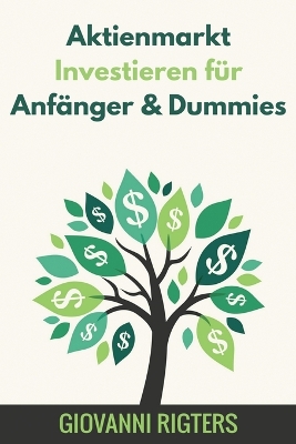 Aktienmarkt Investieren für Anfänger & Dummies book