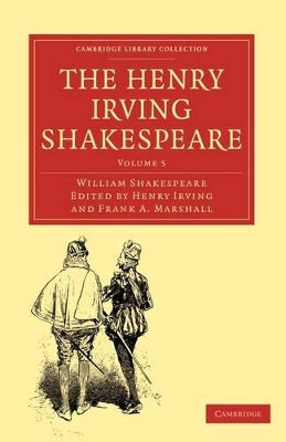 The Henry Irving Shakespeare by William Shakespeare