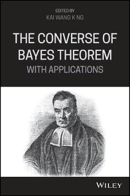 The Converse of Bayes Theorem with Applications book