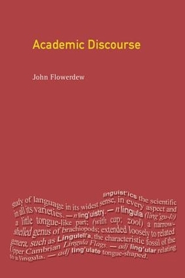 Academic Discourse by John Flowerdew