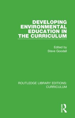 Developing Environmental Education in the Curriculum by Steve Goodall