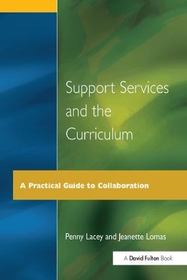 Support Services and the Curriculum by Penny Lacey