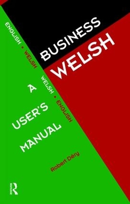 Business Welsh: A User's Manual by Robert Dery