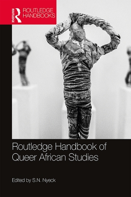 Routledge Handbook of Queer African Studies book