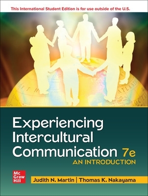 Experiencing Intercultural Communication: An Introduction ISE by Judith Martin
