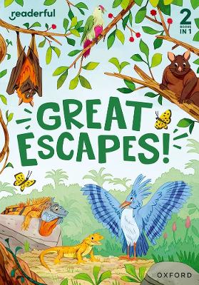 Readerful Rise: Oxford Reading Level 5: Great Escapes! book