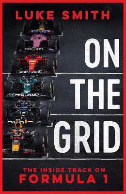 On the Grid: The Inside Track on Formula One book