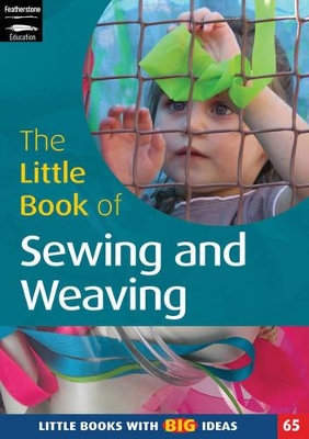 Little Book of Sewing, Weaving and Fabric Work book