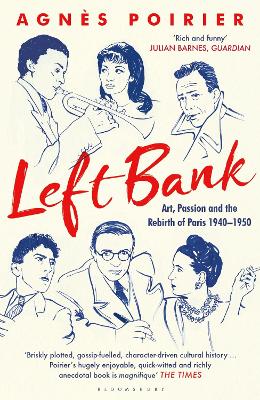Left Bank: Art, Passion and the Rebirth of Paris 1940–1950 book
