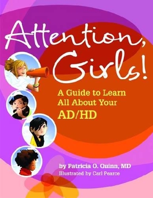 Attention, Girls! by Patricia O. Quinn