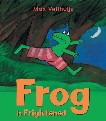 Frog is Frightened by Max Velthuijs