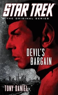 Star Trek: The Original Series: Devil's Bargain book