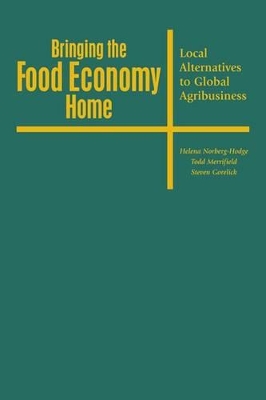 Bringing the Food Economy Home by Helena Norberg-Hodge