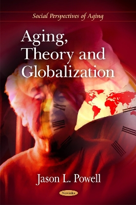 Aging, Theory & Globalization book