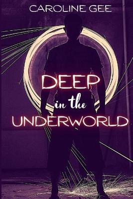 Deep in the Underworld book