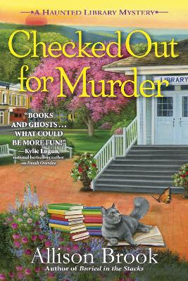 Checked Out for Murder: A Haunted Library Mystery book