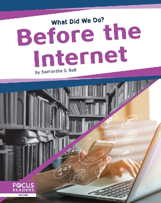 Before the Internet by Samantha S. Bell