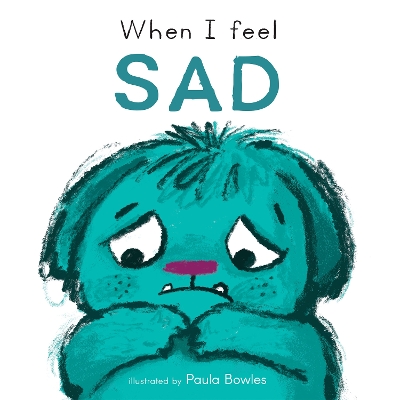 When I Feel Sad book