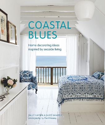 Coastal Blues: Home Decorating Ideas Inspired by Seaside Living book