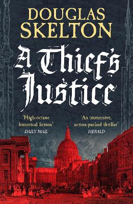 A Thief's Justice: A completely gripping historical mystery by Douglas Skelton