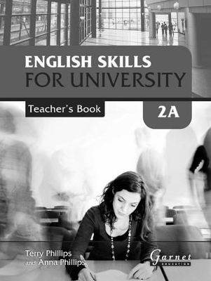 English Skills for University 2A Teacher s Book by Terry Phillips