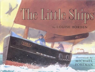 The LITTLE SHIPS by Louise Borden