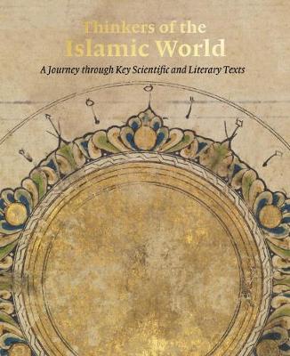 Thinkers of the Islamic World: A Journey Through Key Scientific and Literary Texts book