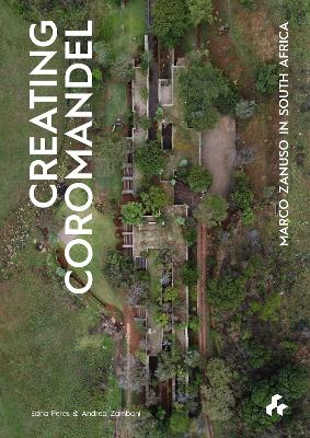 Creating Coromandel: Marco Zanuso in South Africa book