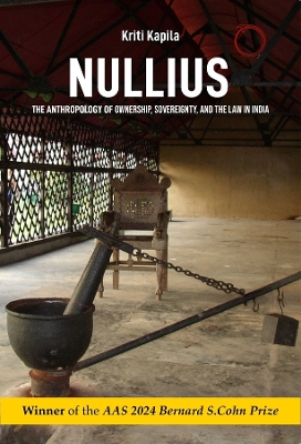 Nullius – The Anthropology of Ownership, Sovereignty, and the Law in India book