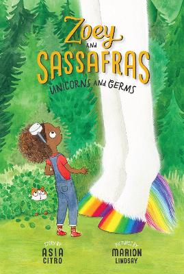 Unicorn and Germs: Zoey and Sassafras #6 book