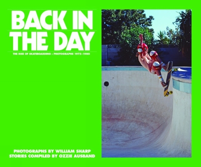 Back in the Day - Mini Edition: The Rise of Skateboarding: Photographs 1975 - 1980 book