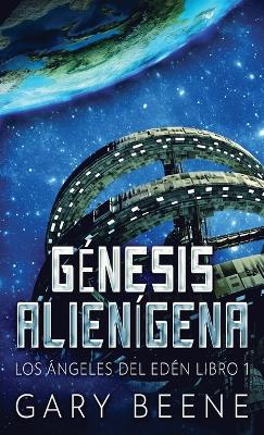 Génesis Alienígena by Gary Beene