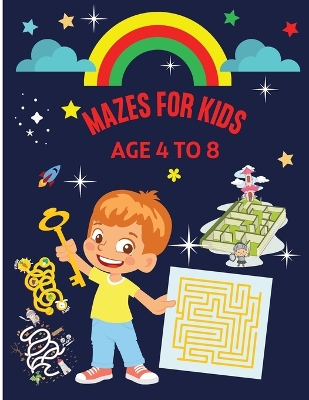 Mazes for Kids Age 4-8: Brain quest mazes for preschoolers Visual tracking workbook Activity book for children ages 4-6, 6-8 - Puzzles, Games & Problem-Solving book