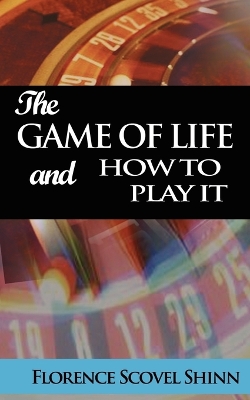 The Game of Life and How to Play It book