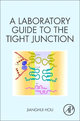 A Laboratory Guide to the Tight Junction book
