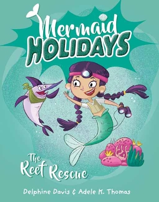 Mermaid Holidays 4: The Reef Rescue book
