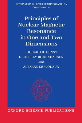 Principles of Nuclear Magnetic Resonance in One and Two Dimensions book
